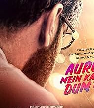 Auron Mein Kahan Dum Tha First Week Box Office Collection